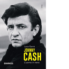 Johnny Cash. L'uomo in nero