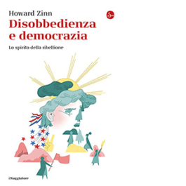 Disobbedienza e democrazia. Lo spirito della ribellione