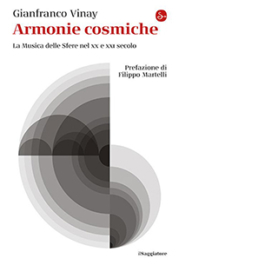 Armonie cosmiche. La Musica delle Sfere nel XX e XXI secolo