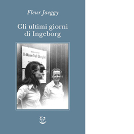 Gli ultimi giorni di Ingeborg