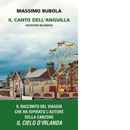 Il canto dell'anguilla. Un'estate irlandese