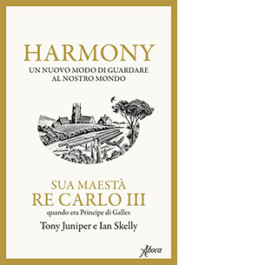 Harmony. Un nuovo modo di guardare al nostro mondo