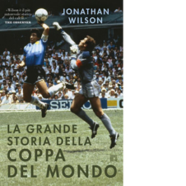 La grande storia della Coppa del Mondo