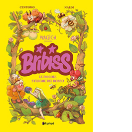 Bribiss. Le piccole streghe del bosco