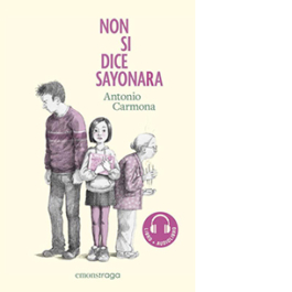 Non si dice sayonara. Libro + audiolibro. Con File audio per il download