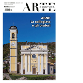 Arte e cultura 38 – Agno. La collegiata e gli oratori
