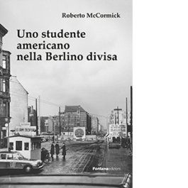 Uno studente americano nella Berlino divisa