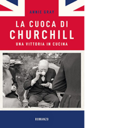 La cuoca di Churchill. Una vittoria in cucina