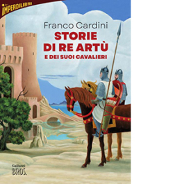 Storie di re Artù e dei suoi cavalieri