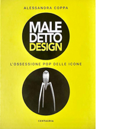 Maledetto design. L'ossessione pop delle icone