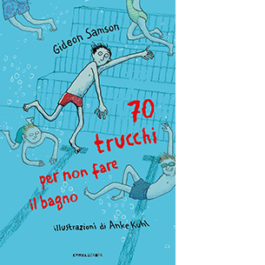 70 trucchi per non fare il bagno