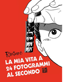 La mia vita a 24 fotogrammi al secondo