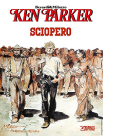 Sciopero. Ken Parker