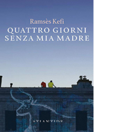 Quattro giorni senza mia madre
