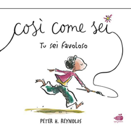 Così come sei. Tu sei favoloso