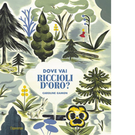 Dove vai Riccioli d'oro?