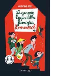 La grande bugia della famiglia Pommerol. Libro + audiolibro. Con File audio per il download