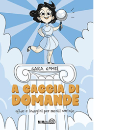 A caccia di domande. Sfide e indagini per menti curiose