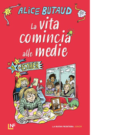 Esther. La vita comincia alle medie