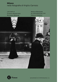 Milano nelle fotografie di Virgilio Carnisio