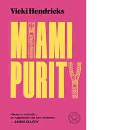 Miami Purity. Ed. italiana