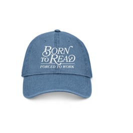 Born to Read, Forced to Work. Hat