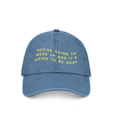 You're Going to Mess Up. Hat