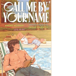Call Me by Your Name. The Graphic Novel