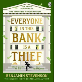 Everyone In This Bank Is A Thief