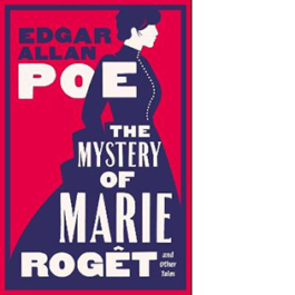 The Mystery of Marie Rogêt and Other Tales