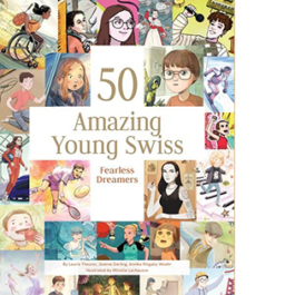 50 Amazing Young Swiss. Fearless Dreamers