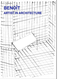 Benoît. Artist in Architecture