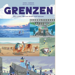 Grenzen. Die Linien, die uns einen und trennen