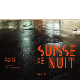 Suisse de Nuit. Sunlight not Required