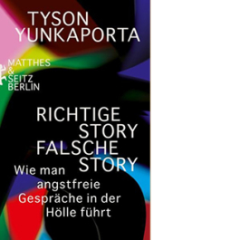 Richtige Story, falsche Story. Wie man angstfreie Gespräche in der Hölle führt