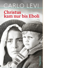 Christus kam nur bis Eboli