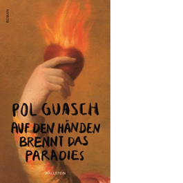 Auf den Händen brennt das Paradies