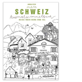 Mein Schweiz Ausmalwimmelbuch. Das Original-Wimmelbuch zum Aus- und Weitermalen!