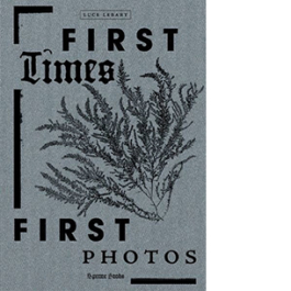 First Times / First Photos