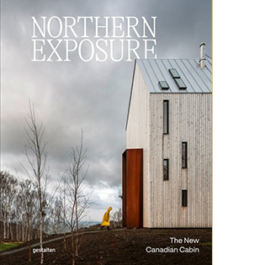 Northern Exposure. The New Canadian Cabin