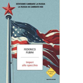 Imperi allo specchio. Dovevamo cambiare la Russia. La Russia ha cambiato noi