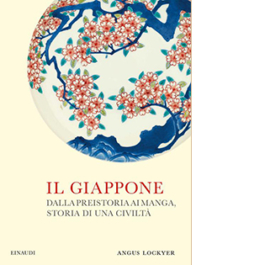 Il Giappone. Dalla preistoria ai manga, storia di una civiltà