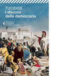 I discorsi della democrazia. Testo greco a fronte