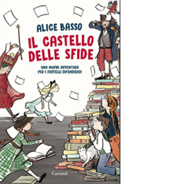Il castello delle sfide. Una nuova avventura per i Fratelli Difendieroi
