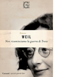 Non ricominciamo la guerra di Troia
