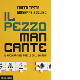 Il pezzo mancante. Il nucleare nel puzzle dell'energia