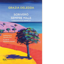 Scriverò sempre male. Cinquantadue novelle