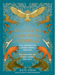 La saggezza nascosta degli animali