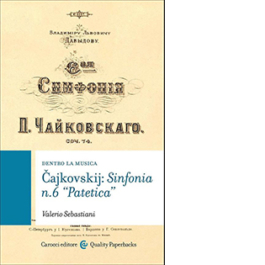 Cajkovskij: sinfonia n. 6 «patetica»