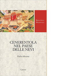 Cenerentola nel paese delle nevi. Fiaba tibetana